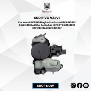 Audi PVC Valve 06K103495AP 06K013495AA CJEB 2014